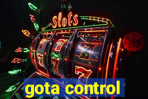 gota control